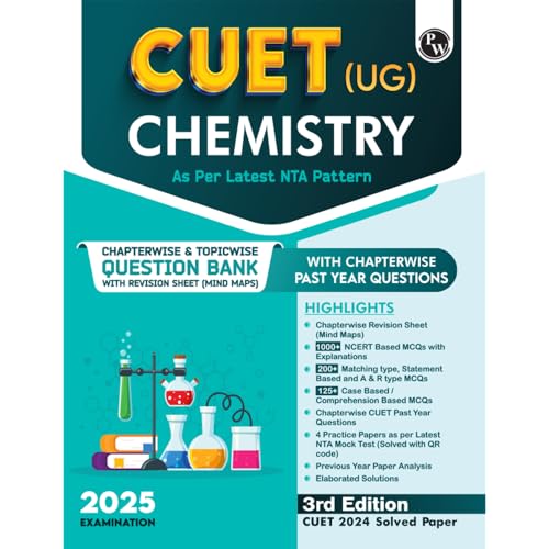 PW CUET (UG) Chemistry 2025 Chapterwise & Topicwise Question Bank with Past Year Questions (PYQs upto 2024) and Mock Tests l Cha