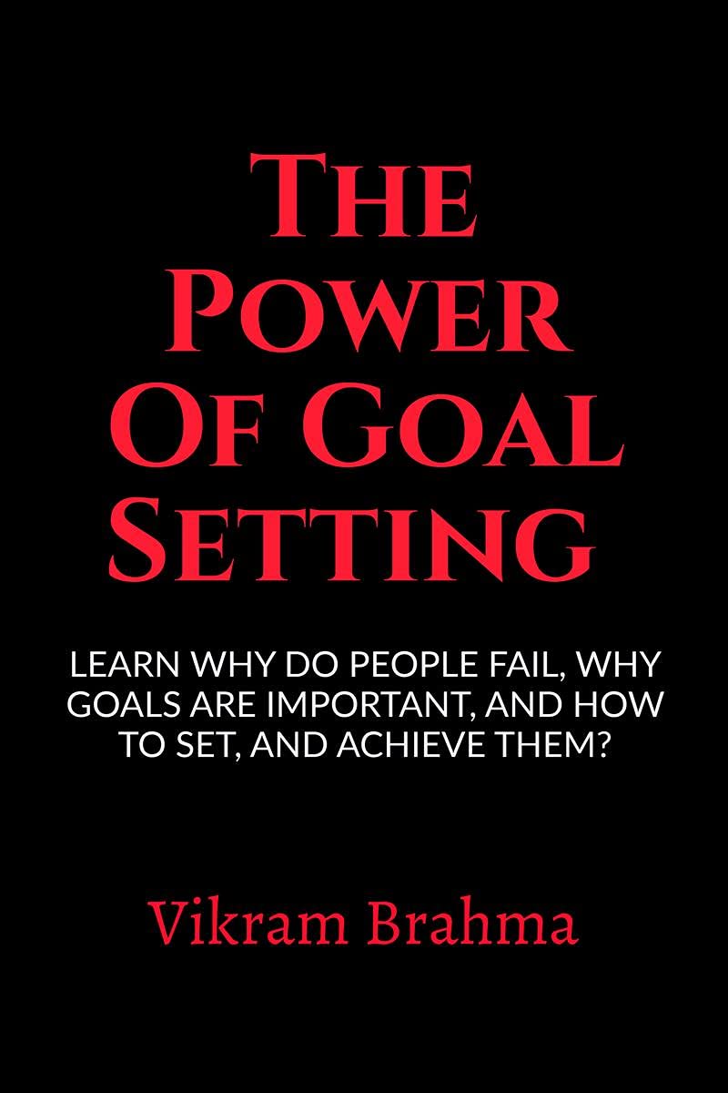 The Power Of Goal Setting: Work Productivity Series