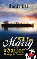 Will You Marry a Sailor Hostage in Somalia