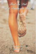 Feet In Dirt Yet Purity In Soul