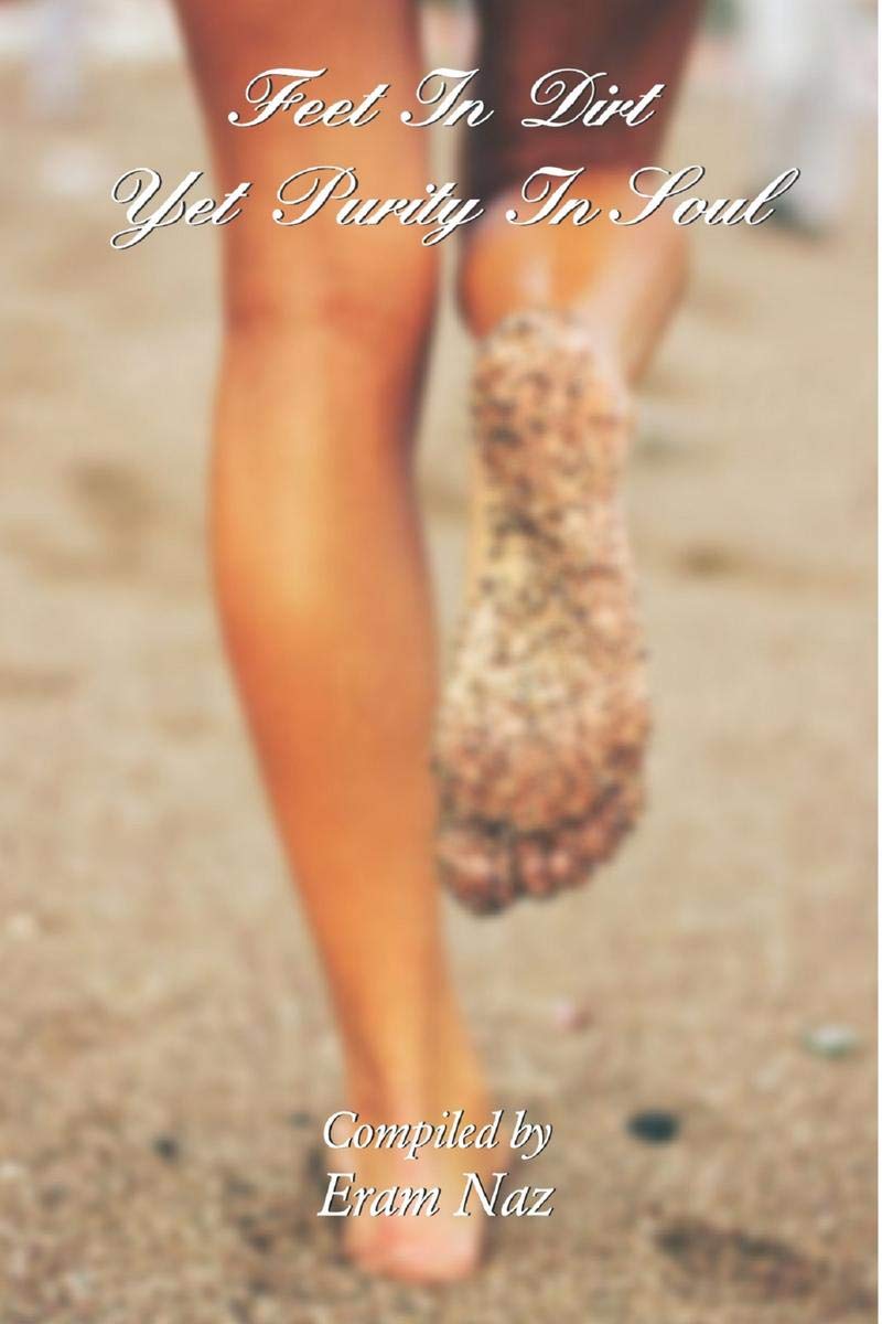 Feet In Dirt Yet Purity In Soul