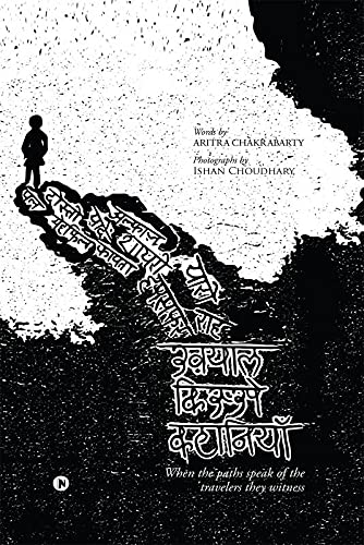 Khyaal, Kisse, Kahaniyan: When the Paths Speak of the Travelers They Witness