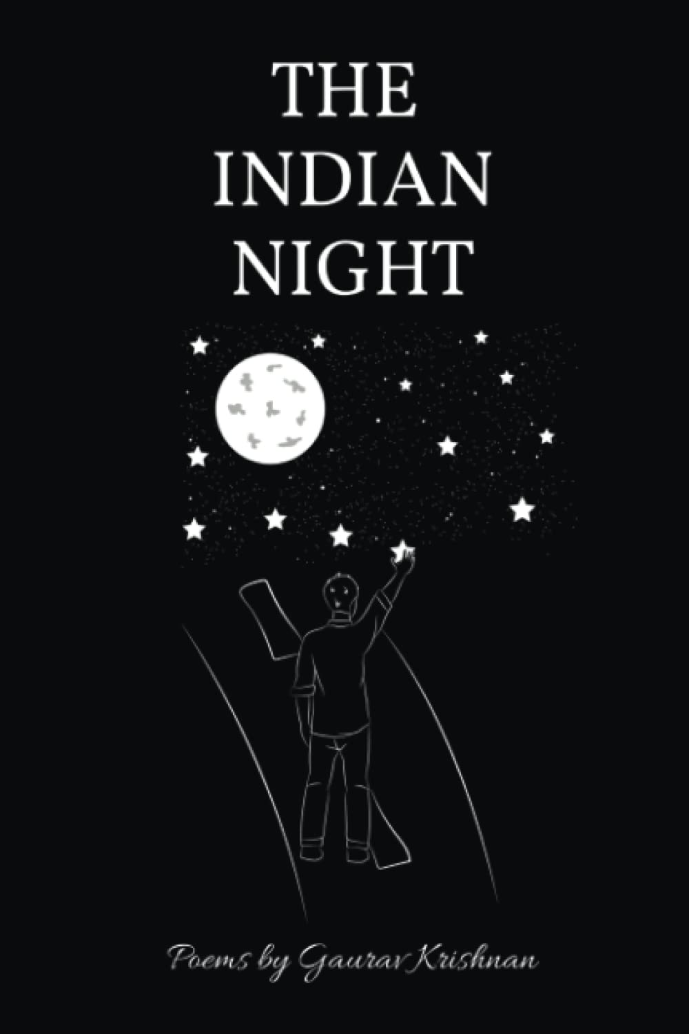The Indian Night : A Collection Of Poems