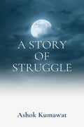 A Story Of Struggle: Motivational Books In English Best Fiction Novels Indian Fiction Books In English Novel In English Story Bo