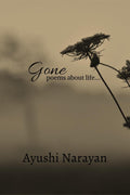 Gone: poems about life....