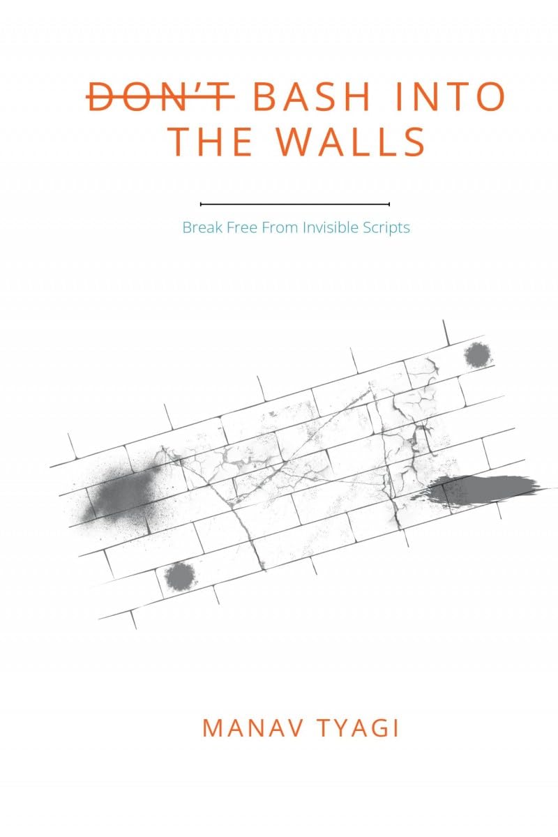 Dont Bash Into The Walls: Break Free From Invisible Scripts