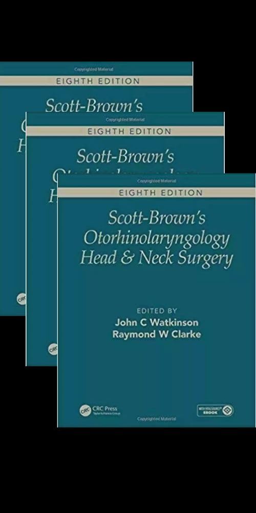 ScottBrownS Otorhinolaryngology And Head And Neck Surgery, Eighth Edition