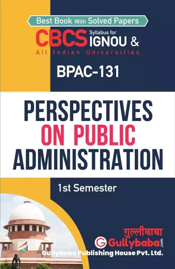 Gullybaba IGNOU BAG 1st Sem BPAC131 Perspectives on Public Administration in English  Latest Edition IGNOU Help Book with Solv