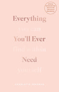 Everything Youll Ever Need: You Can Find Within Yourself (English)