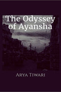 The Odyssey Of Ayansha