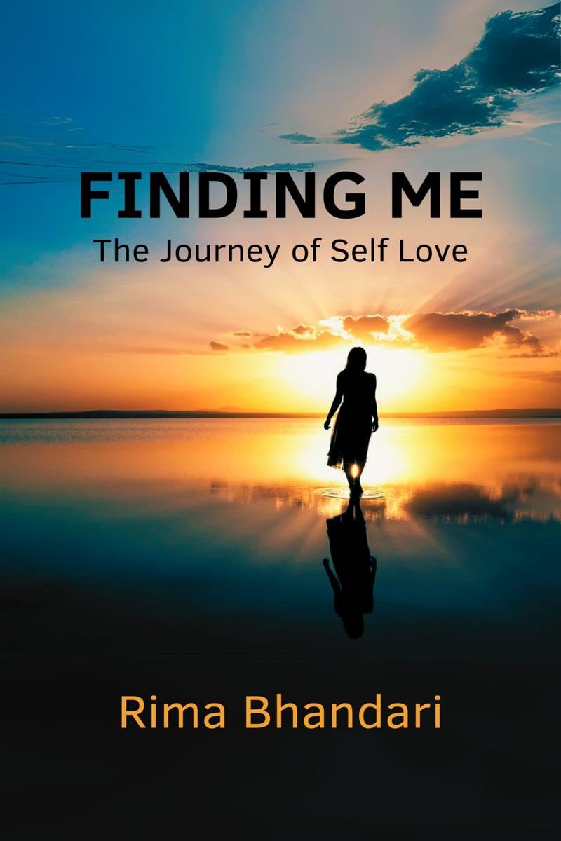 Finding Me: The Journey Of Self Love