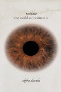 retina: the world as i witness it
