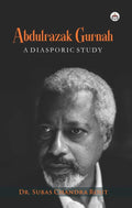 Abdulrazak Gurnah: A Diasporic Study