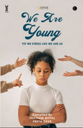 We Are Young: Yet We Stress Like We Are 60