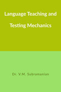 Language Teaching And Testing Mechanics