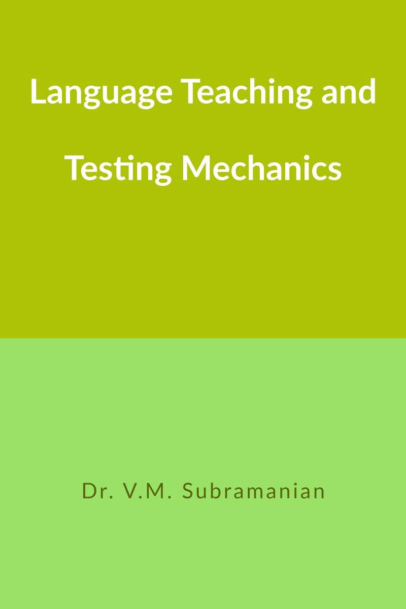 Language Teaching And Testing Mechanics