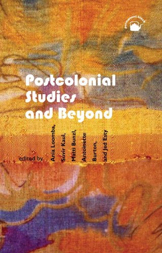 POSTCOLONIAL STUDIES AND BEYOND