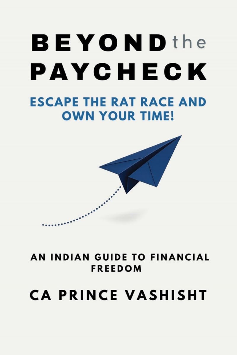 BEYOND THE PAYCHECK: ESCAPE THE RAT RACE AND OWN YOUR TIME