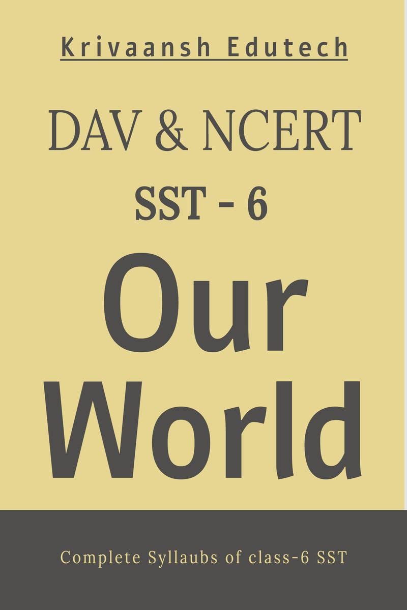 Ncert & Dav Our World (Sst) Class6 : Best Book For Social Science Class6