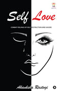 Self Love : Combat Feelings Of SelfDestruction And Suicide
