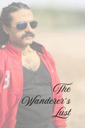The Wanderers Lust