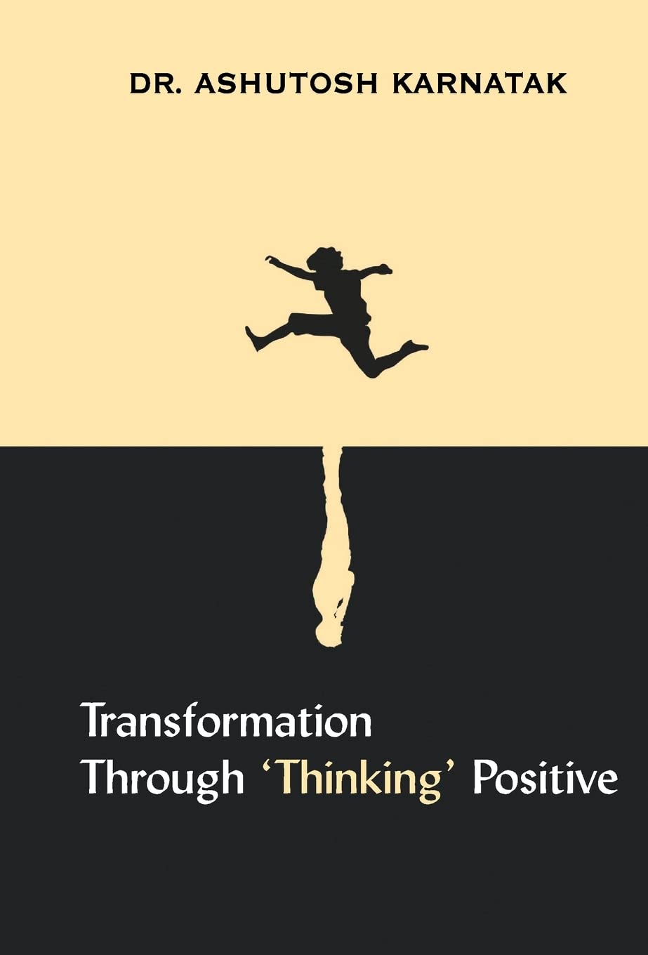 Transformation through Thinking Positive