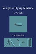 Wingless Flying Machine: U Craft
