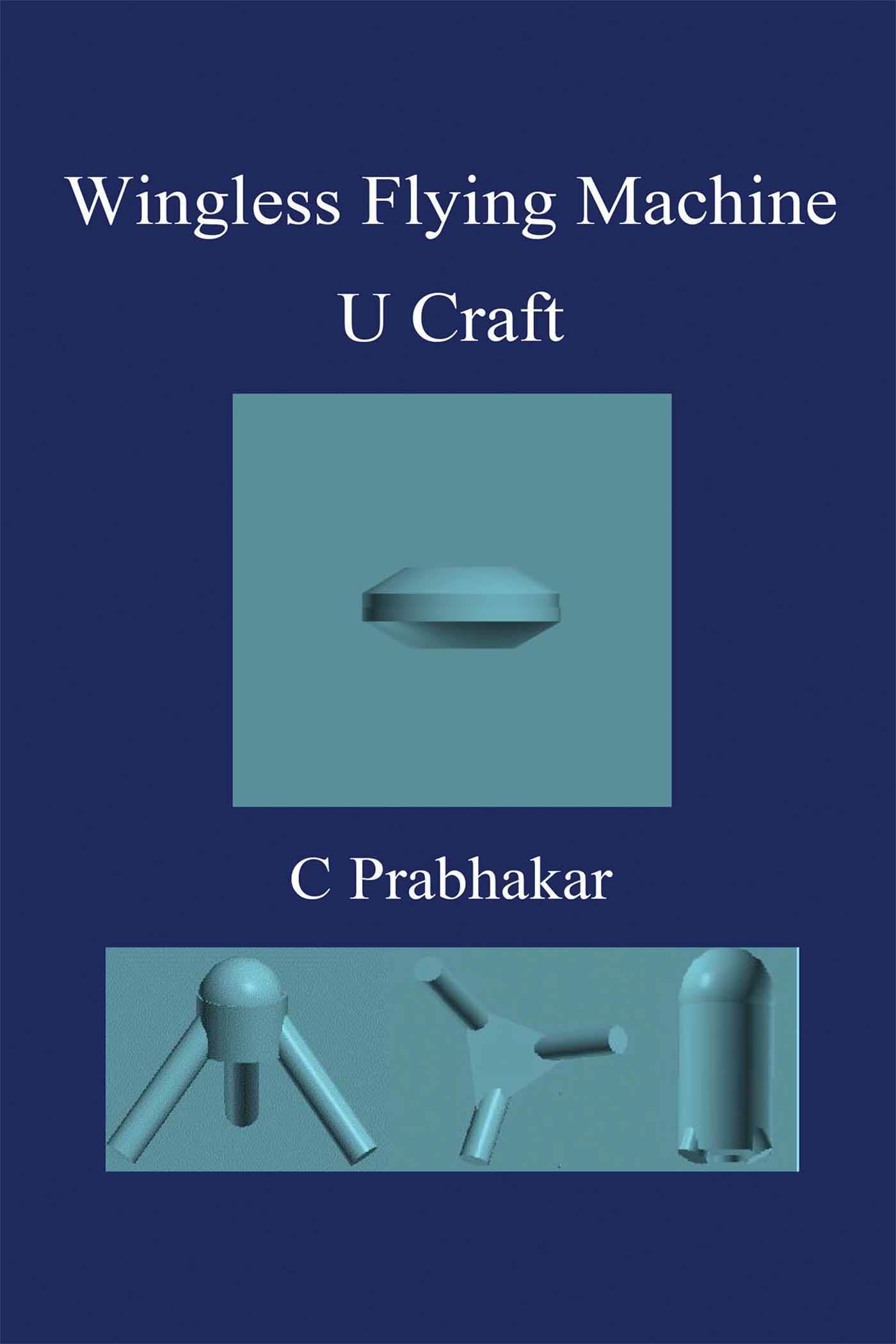 Wingless Flying Machine: U Craft