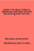 IMPACT OF ORAL CLINICAL PROBLEMS AND ORAL HEALTH RELATED QUALITY OF LIFE : Oral Health Related Quality of Life