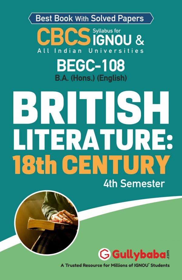 Gullybaba IGNOU BAEGH 4th Sem BEGC108 British Literature: 18th Century in English  Latest Edition IGNOU Help Book with Solved 