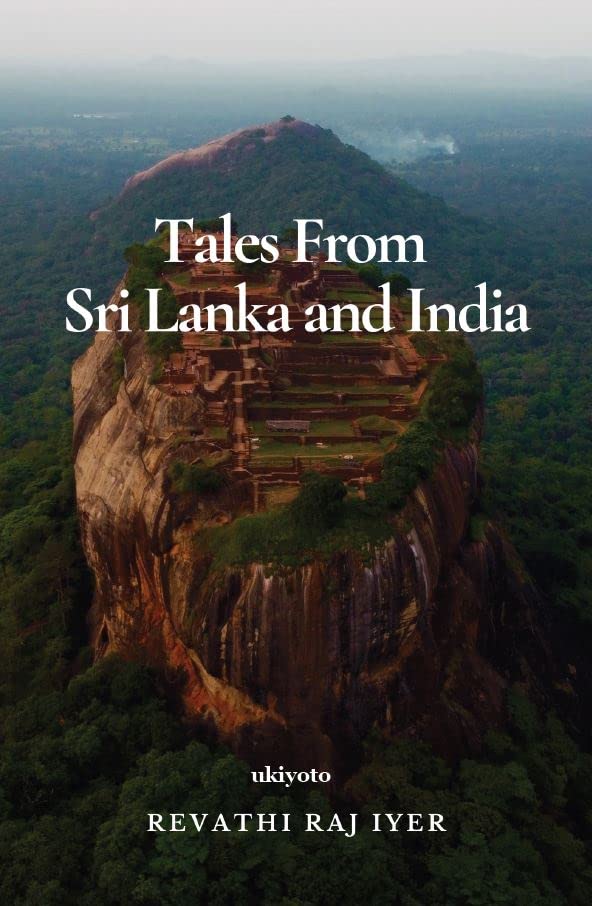 Tales from Sri Lanka and India