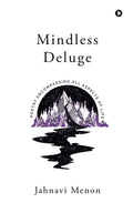 Mindless Deluge : Poetry Encompassing All Aspects of Life