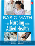 Basic Math For Nursing And Allied Health (Intl Ed)