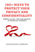 195+ WAYS TO PROTECT YOUR PRIVACY AND CONFIDENTIALITY : Simple & Easy tips for Digital & Financial Literacy