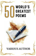 50 Worlds Greatest Poems