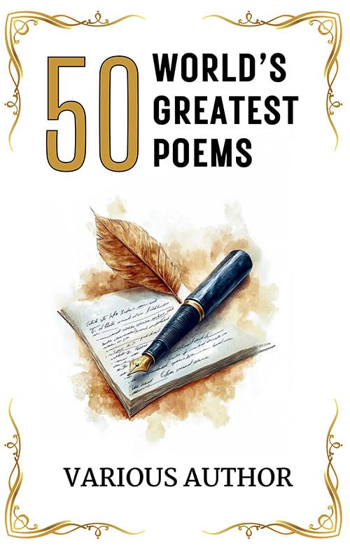 50 Worlds Greatest Poems