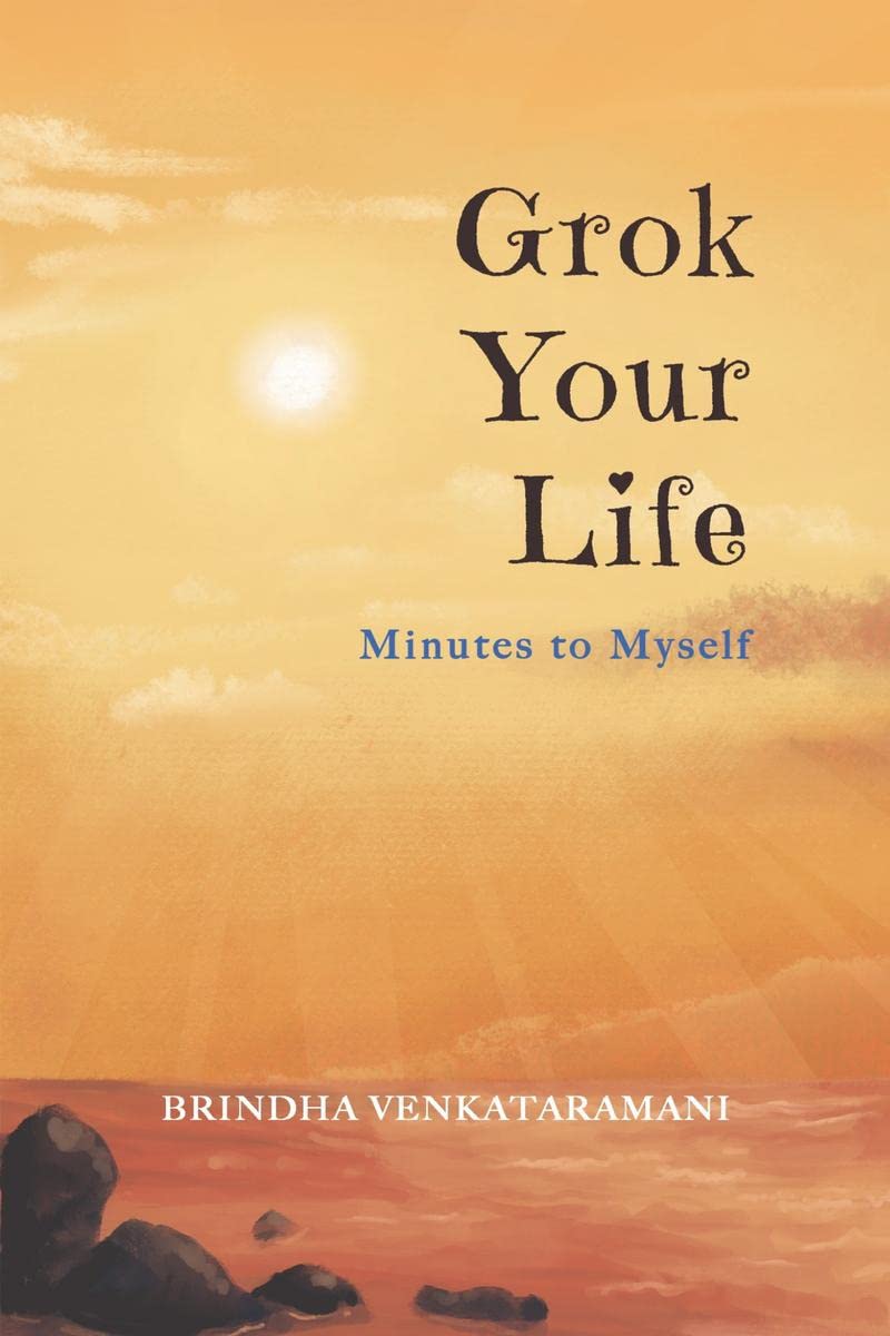 Grok Your Life : Minutes to Myself