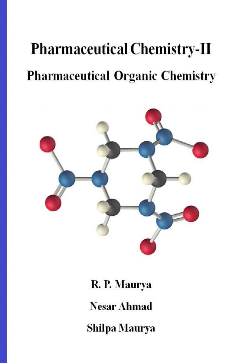 PHARMACEUTICAL CHEMISTRYII : PHARMACEUTICAL ORGANIC CHEMISTRY