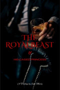 The Royal BEAST : & His Caged Princess