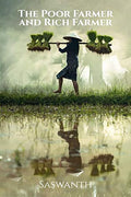 The Poor Farmer And Rich Farmer [Paperback] Saswanth