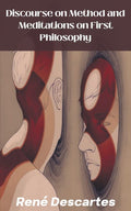 Discourse On Method And Meditations On First Philosophy