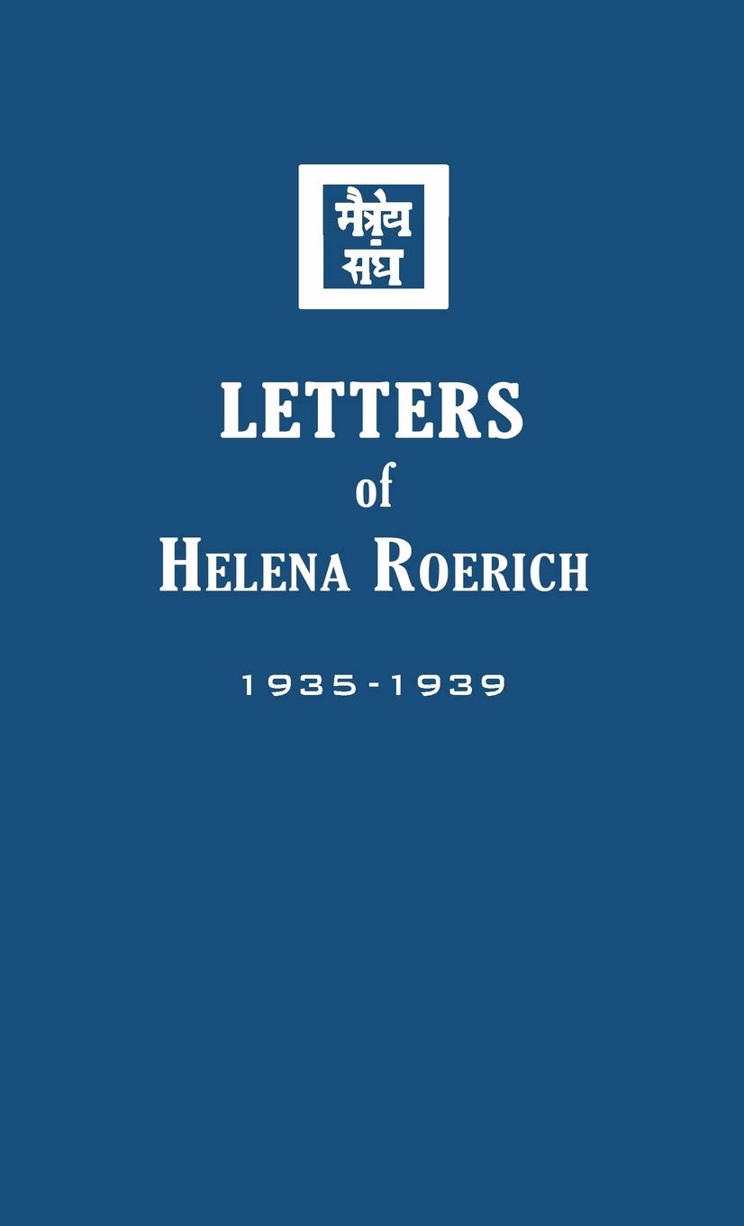 Letters Of Helena Roerich Ii: 19351939