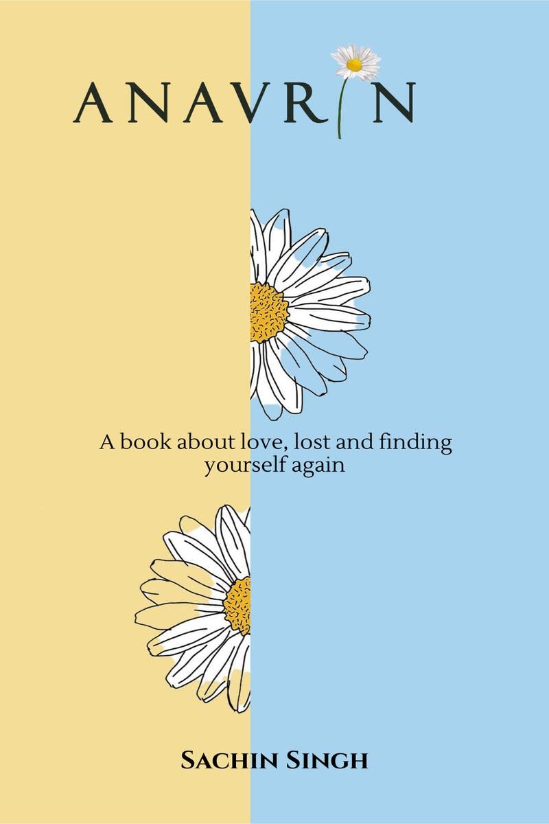 Anavrin : A Book About Love, Lost And Finding Yourself Again