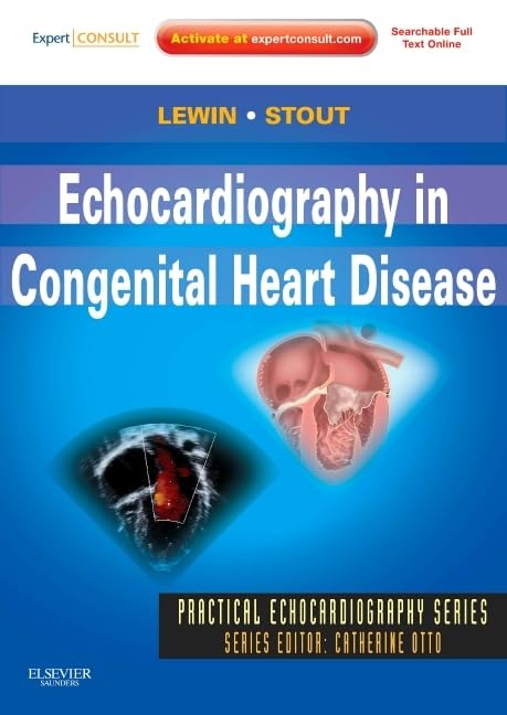 Echocardiography in Congenital Heart Disease: Expert Consult: Online and Print (Practical Echocardiography)