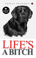 Lifes a Bitch