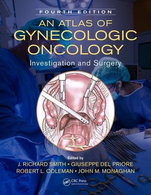 An Atlas Of Gynecologic Oncology Investigation And Surgery 4Ed (Hb 2018)