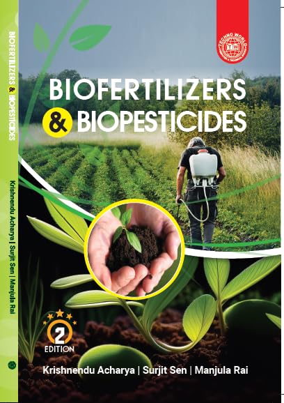 BIOFERTILIZERS & BIOPESTICIDES 2ND EDITION