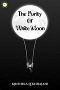 THE PURITY OF WHITE MOON