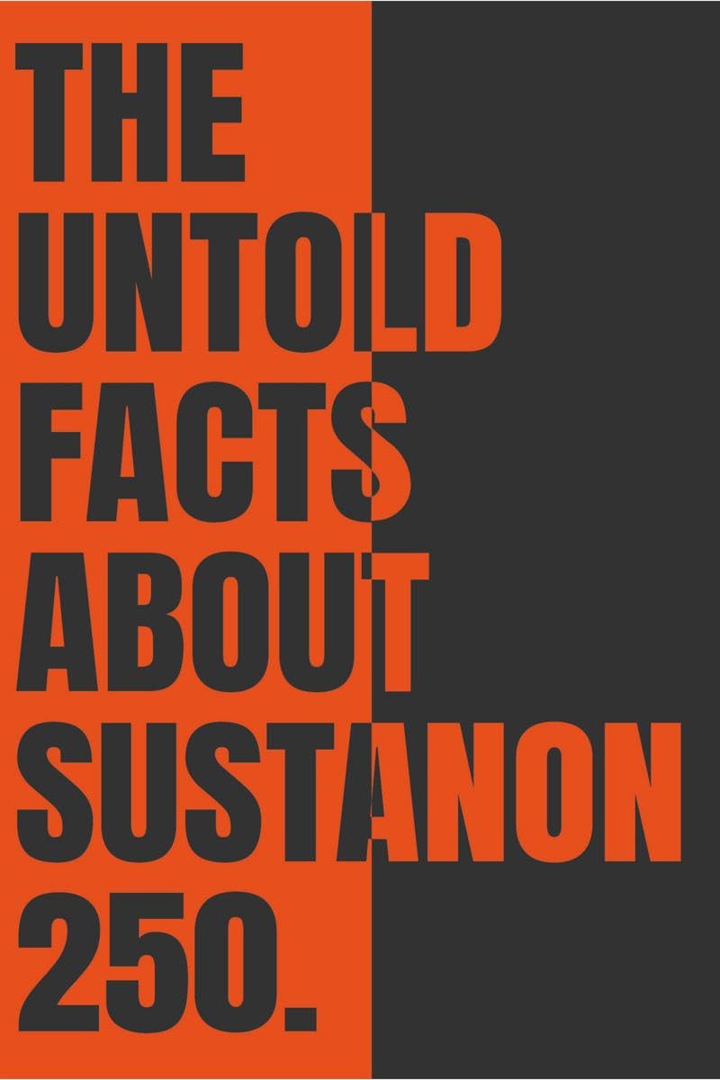 The Untold Facts About Sustanon 250 : Sustanon 250
