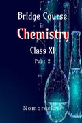 Bridge Course In Chemistry Part 2 : Class Xi